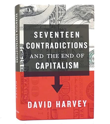 Book cover for Seventeen Contradictions and the End of Capitalism by Harvey, David