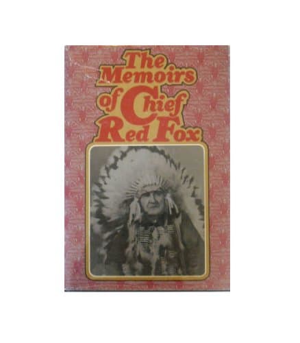 Book cover for The Memoirs of Chief Red Fox by Red Fox, Chief