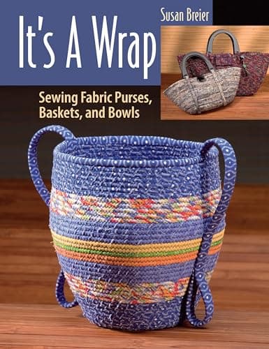 Book cover for It's a Wrap: Sewing Fabric Purses, Baskets, and Bowls by Breier, Susan