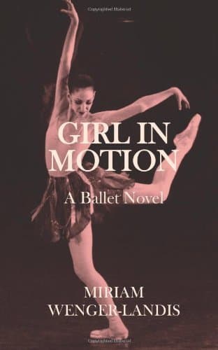 Book cover for By Miriam Wenger-Landis Girl in Motion: A Novel [Paperback] by Miriam Landis