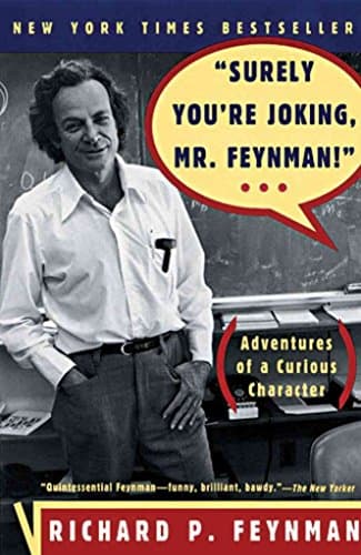 Book cover for Surely You're Joking, Mr. Feynman! (Adventures of a Curious Character) by Richard P. Feynman