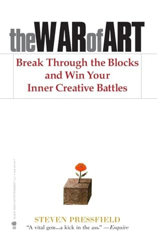 Book cover for The War of Art: Break Through the Blocks and Win Your Inner Creative Battles by Pressfield, Steven