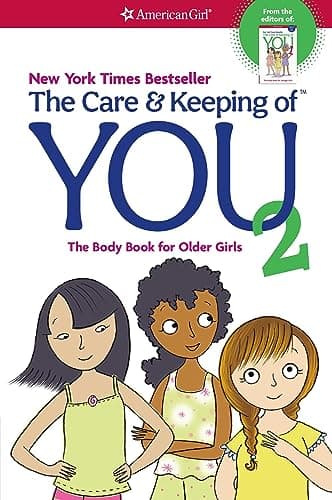 Book cover for The Care and Keeping of You 2: The Body Book for Older Girls (American Girl® Wellbeing) by Natterson, Cara
