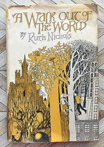 Book cover for A Walk Out of the World by Ruth Nichols