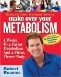 Book cover for Make Over Your Metabolism: 4 Weeks to a Faster Metabolism and a Fitter, Firmer You by Reames, Robert