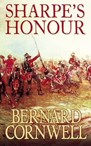 Book cover for Sharpe's Honour: Richard Sharpe and the Vitoria Campaign, February to June 1813 (#17) by Bernard Cornwell