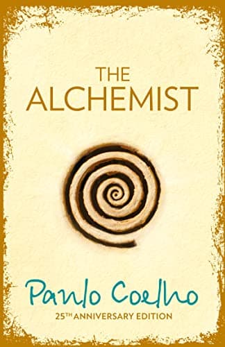 The Alchemist: A Fable About Following Your Dream