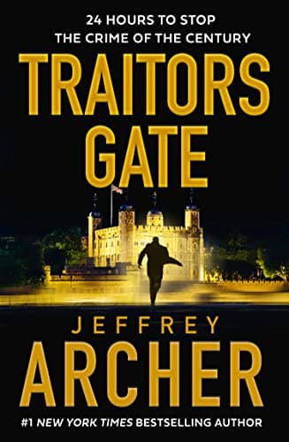 Book cover for Traitors Gate: The new 2023 heist thriller from the author of the Clifton Chronicles and Kane & Abel (William Warwick Novels) by Archer, Jeffrey