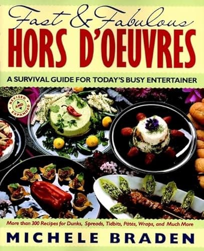 Book cover for Fast and Fabulous Hors D'Oeuvres: A Survival Guide for Today's Busy Entertainer by Braden, Michele