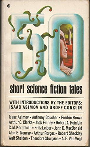 Book cover for 50 Short Science Fiction Tales by Asimov, Isaac; Groff Conklin, Editors