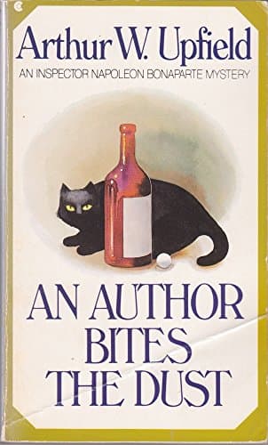 Book cover for An Author Bites the Dust (An Inspector Napoleon Bonaparte Mystery) by Upfield, Arthur