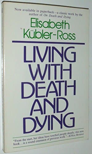 Book cover for Living with Death and Dying by Elizabeth Kubler-Ross