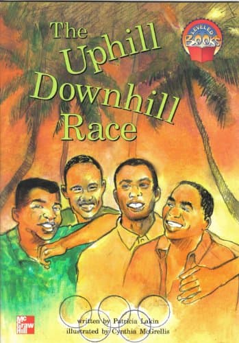 Book cover for The uphill downhill race (McGraw-Hill reading : Leveled books) by Lakin, Patricia