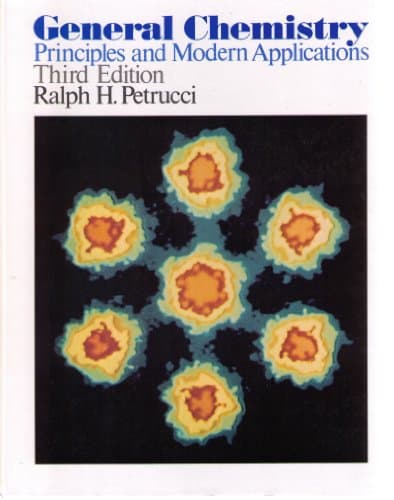 Book cover for General chemistry: Principles and modern applications by Petrucci, Ralph H