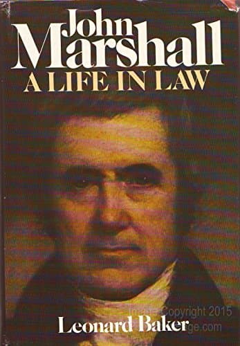 Book cover for John Marshall: A Life in Law by Baker, Leonard