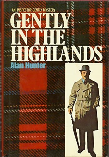 Book cover for Gently in the Highlands by Hunter, Alan