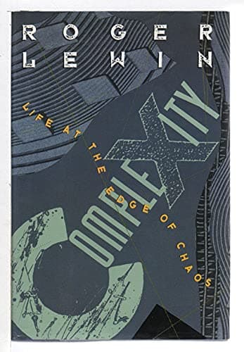 Book cover for Complexity: Life at the Edge of Chaos by Lewin, Roger