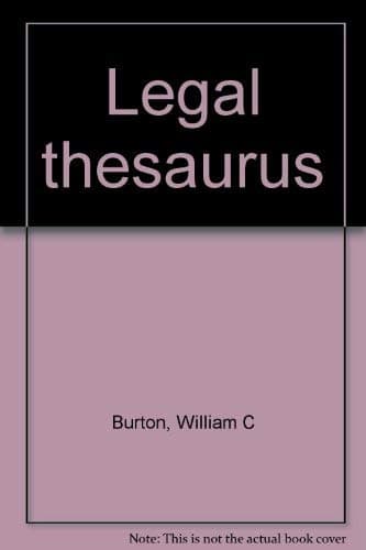 Book cover for Legal thesaurus by Burton, William C.