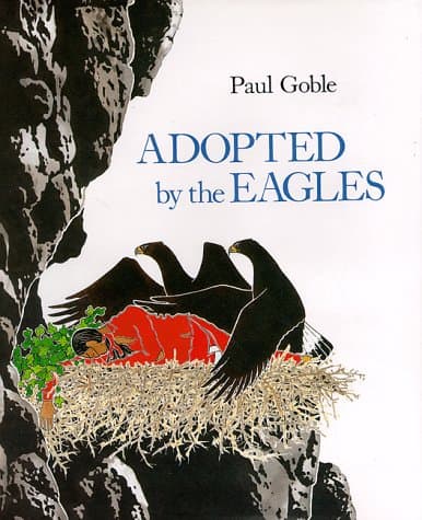 Book cover for Adopted By the Eagles by Paul Goble