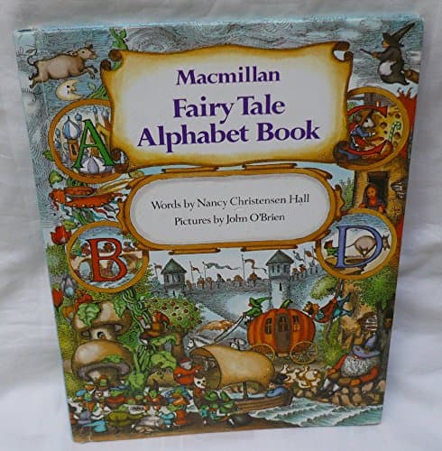 Book cover for MacMillan Fairy Tale Alphabet Book by Hall, Nancy Christensen