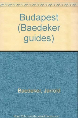 Book cover for Baedeker Budapest (BAEDEKER'S BUDAPEST) by Linde, Helmut