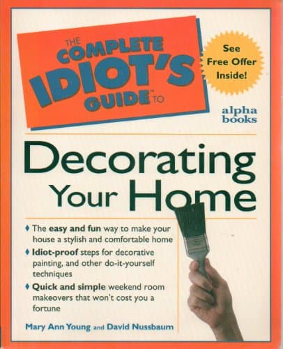Book cover for Complete Idiot's Guide to Decorating Your Home (The Complete Idiot's Guide) by Young, Mary Ann