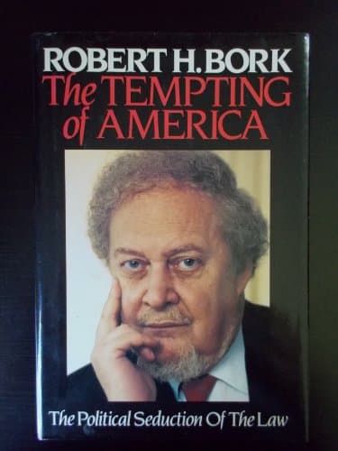 Book cover for The Tempting Of America (The Political Seduction of the Law) by Robert H. Bork
