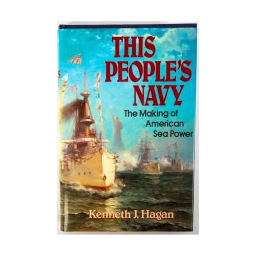 Book cover for This People's Navy: The Making of American Sea Power by Hagan, Kenneth J.