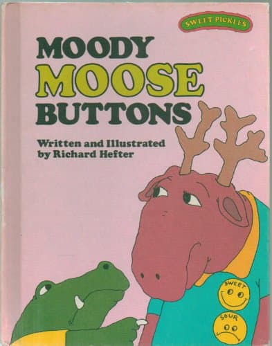 Book cover for Moody Moose Buttons (Sweet Pickles Series) by Hefter, Richard