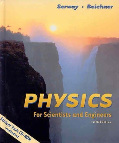 Book cover for Physics for Scientists and Engineers, Chapters 1-39 (with Student Tools CD-ROM) by Serway, Raymond A.