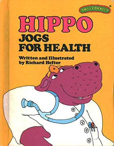 Book cover for Hippo Jogs for Health (Sweet Pickles Series) by Hefter, Richard