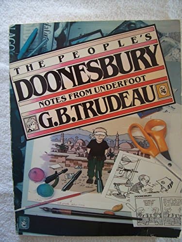 Book cover for The People's Doonesbury: Notes from Underfoot, 1978-1980 by G. B. Trudeau