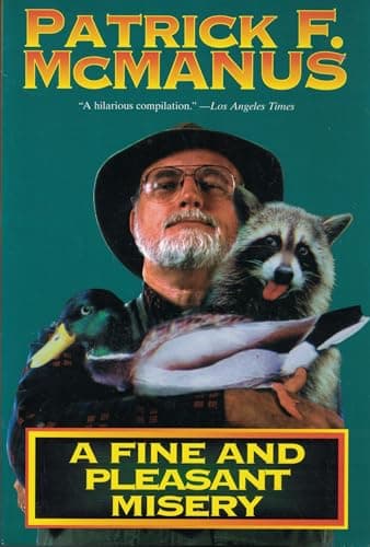 Book cover for A Fine and Pleasant Misery by Patrick McManus