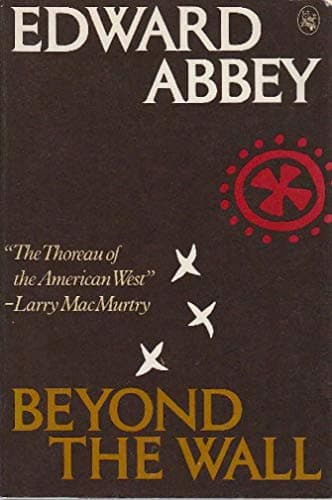 Book cover for Beyond the Wall: Essays from the Outside by Abbey, Edward