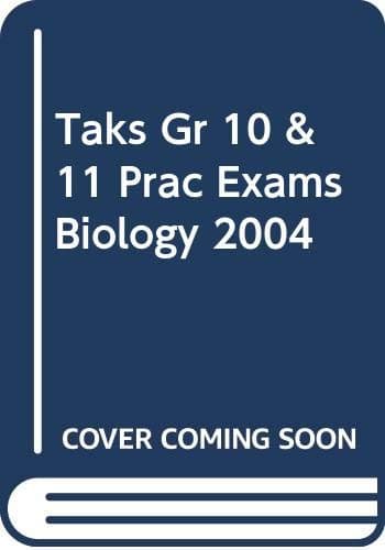 Book cover for Taks Gr 10 & 11 Prac Exams Biology 2004 by Holt, Rinehart and Winston, Inc.