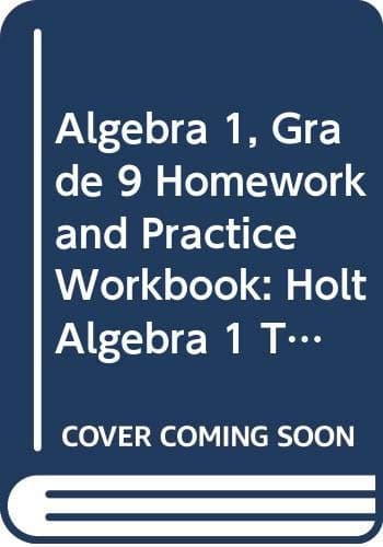 Book cover for Holt Algebra 1: Homework and Practice Workbook Algebra 1 by HOLT, RINEHART AND WINSTON