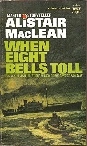 Book cover for When Eight Bells Toll by Alistair MacLean