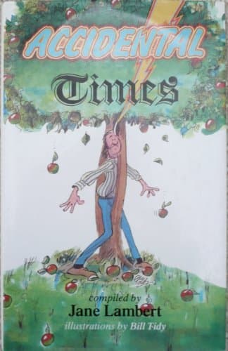 Accidental Times: A selection of bizarre and amusing Victorian accidents from the Times