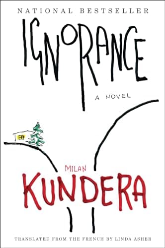 Book cover for Ignorance: A Novel by Kundera, Milan