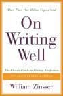 Book cover for On Writing Well, 25th Anniversary: The Classic Guide to Writing Nonfiction by Zinsser, William K.