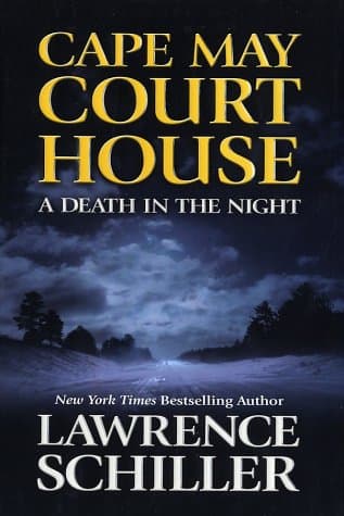 Book cover for Cape May Court House: A Death in the Night by Lawrence Schiller