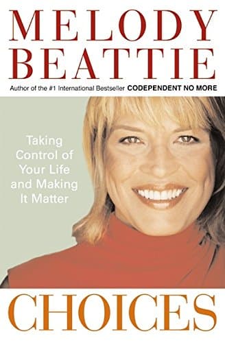 Book cover for Choices: Taking Control of Your Life and Making It Matter by Melody Beattie