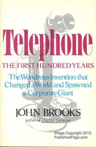 Book cover for Telephone: The First Hundred Years by Brooks, John