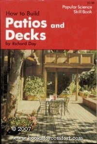 Book cover for How to Build Patios and Decks (Popular Science Skill Book) by Day, Richard