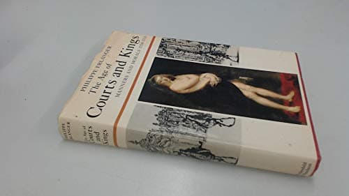 Book cover for The Age of Courts and Kings: Manners and Morals, 1558-1715 by erlanger, philippe