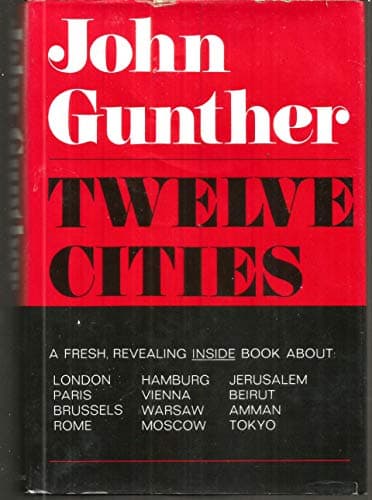 Book cover for Twelve Cities. by Gunther, John