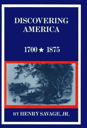 Book cover for Discovering America, 1700-1875 (New American Nation Series) by Savage, Henry