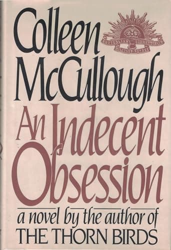 Book cover for An Indecent Obsession by McCullough, Colleen