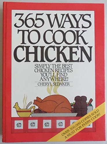 Book cover for 365 Ways to Cook Chicken by Sedaker, Cheryl