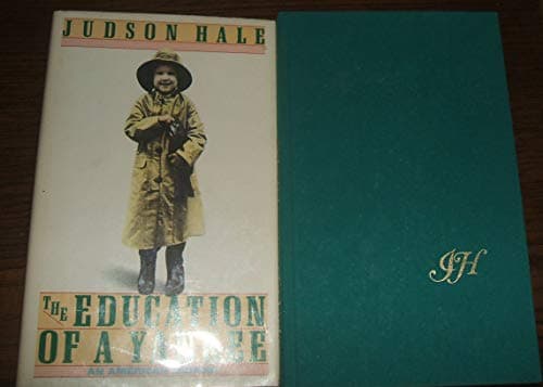 Book cover for The Education of a Yankee: An American Memoir by Hale, Judson